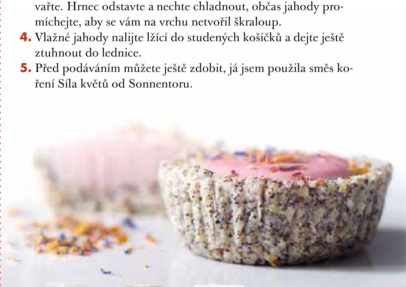 Jáhlovo-makové košíčky se smetanovými jahodami